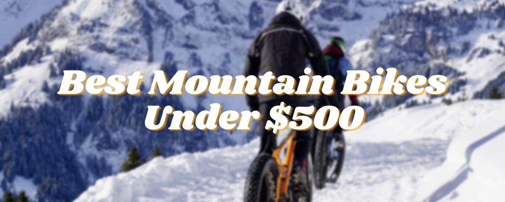 best mountain bikes under 500