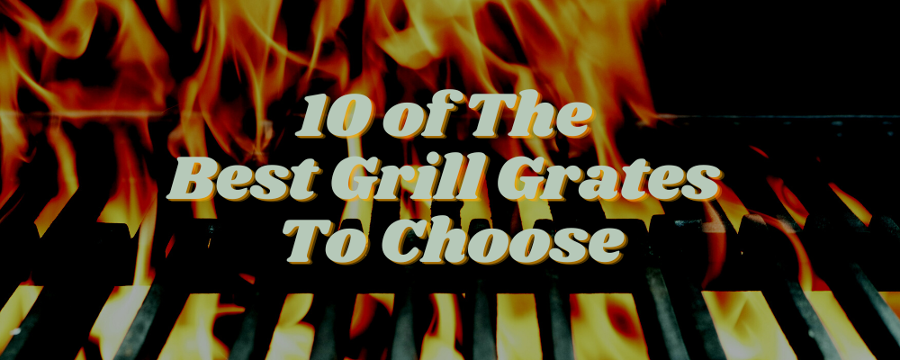 best grill grates